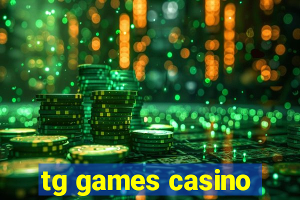 tg games casino